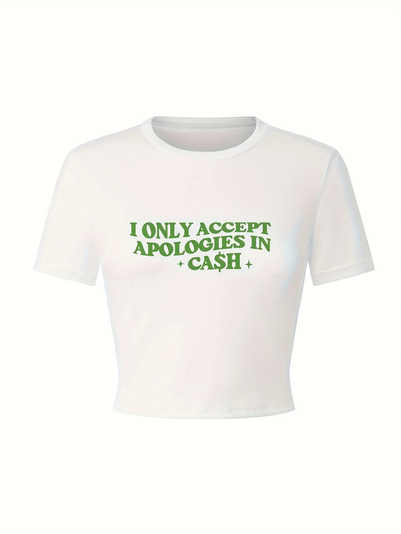 “I Only Accept Apologies in Cash” Crop Tee